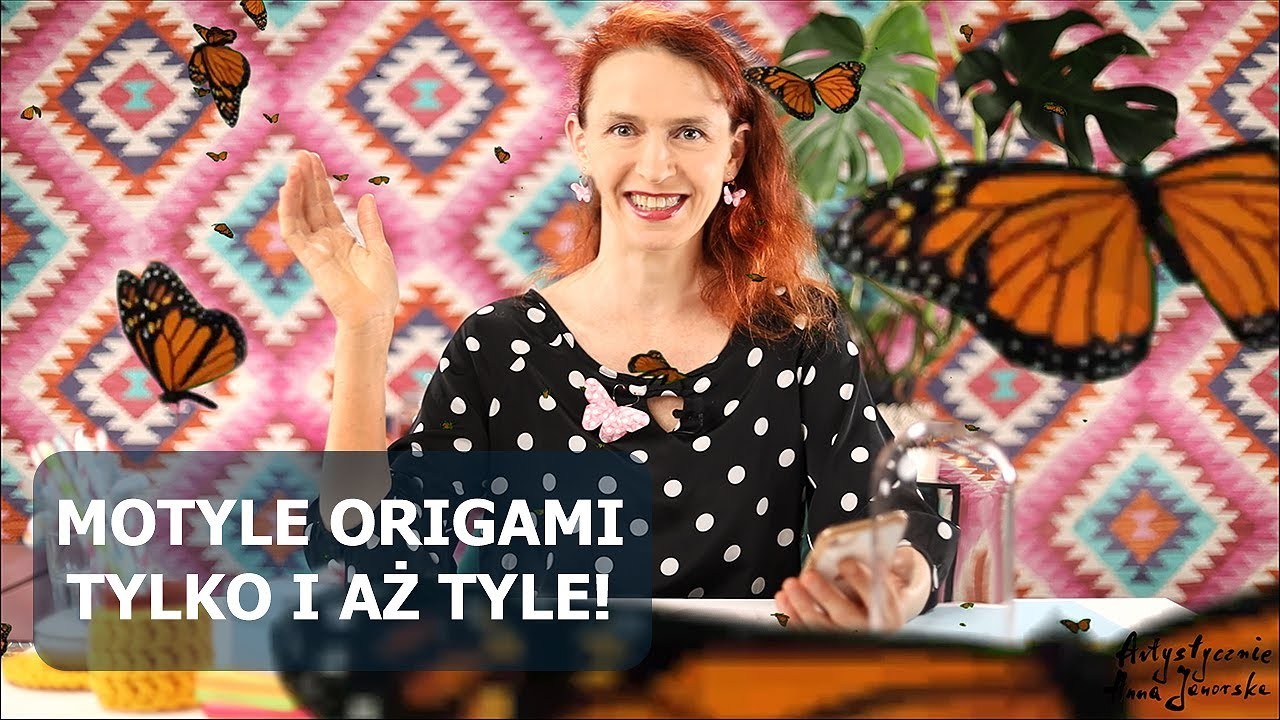 MOTYLE ORIGAMI TYLKO I AŻ TYLE!