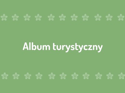 Zrób to sam.-a | Album turystyczny