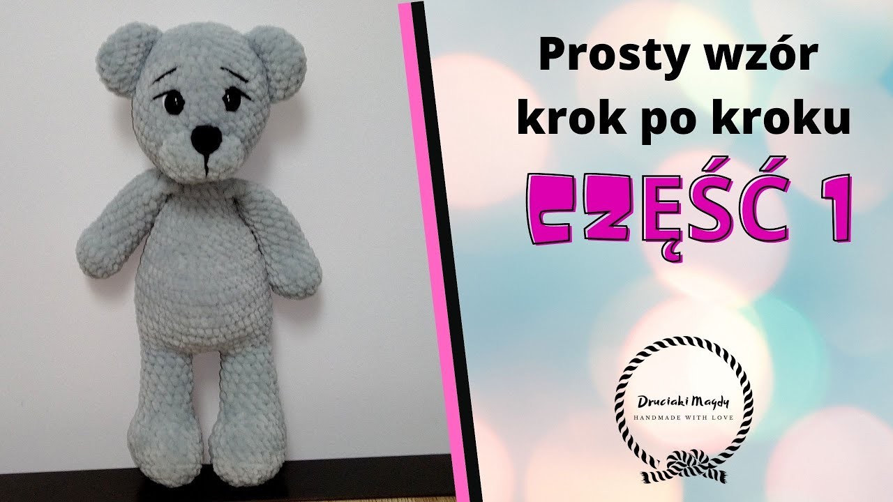 Misiu na szydełku - jak zrobić. crochet bear CZĘŚĆ 1