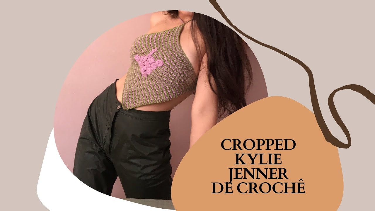 Cropped Kylie Jenner de crochê!