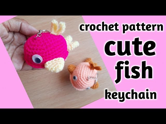 Amigurumi ikan lucu .  crochet cute fish keychain