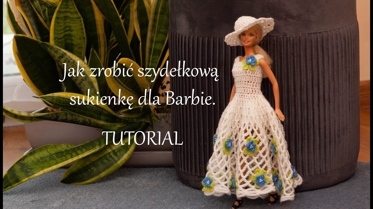 Jak zrobić długą, szydełkową suknię dla Barbie.