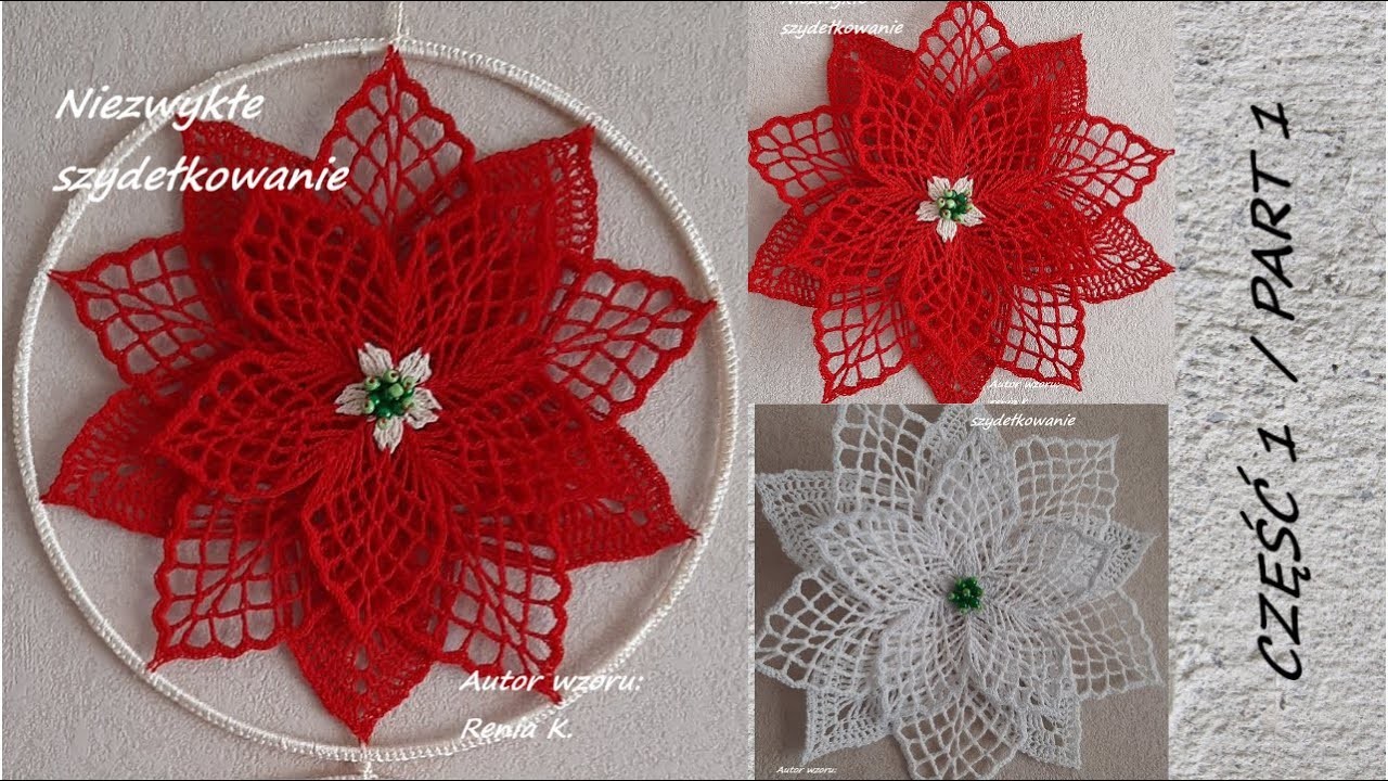 Kwiat 25 cm, cz. 1, gwiazda,poinsecja,szydełko.Wzór autorki Author pattern Renia K. Crochet tutorial