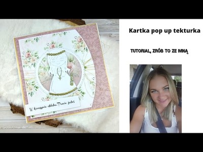 Kartka z tekturką pop up na Pierwszą Komunię Świętą, pasjonata, scrapKarolka