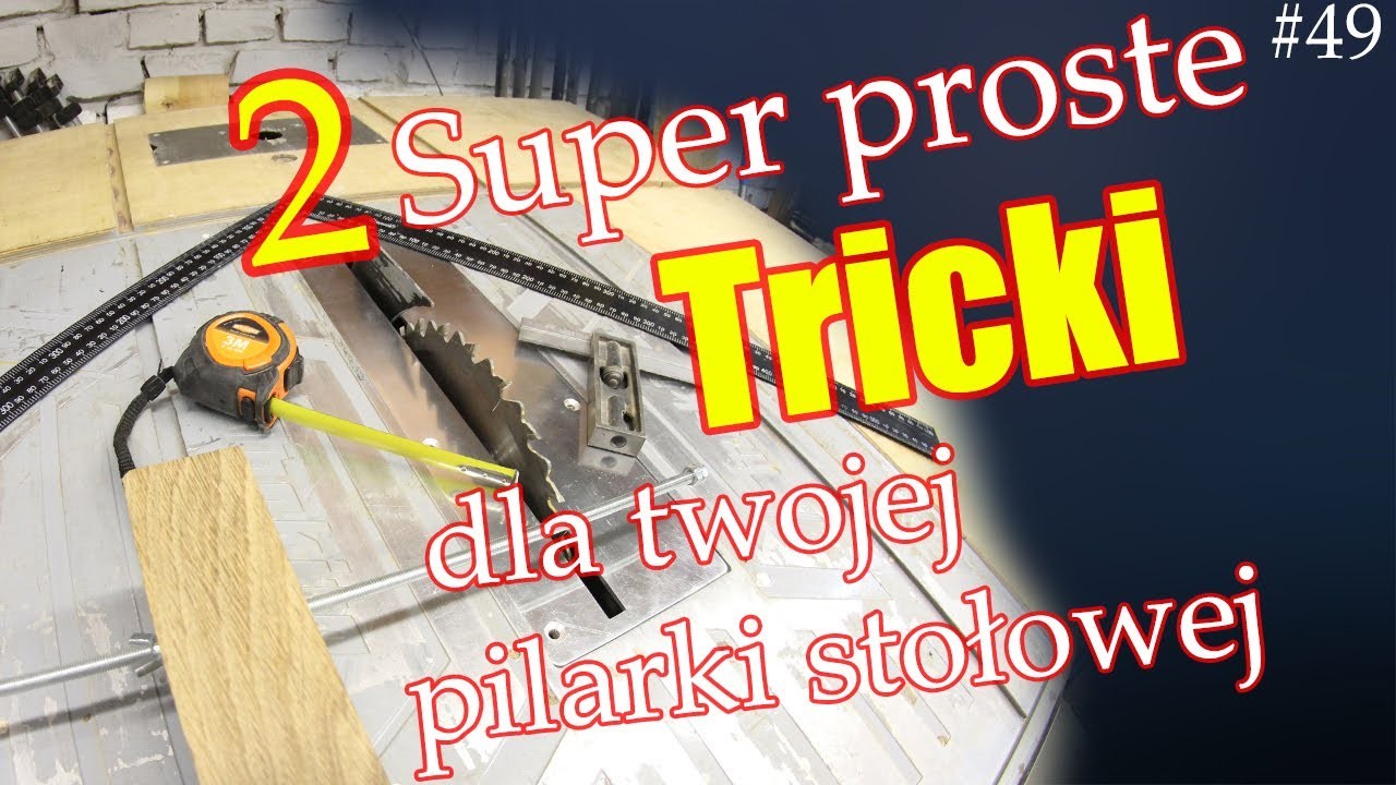 Jak ustawić pilarkę stołową - dwa proste tricki