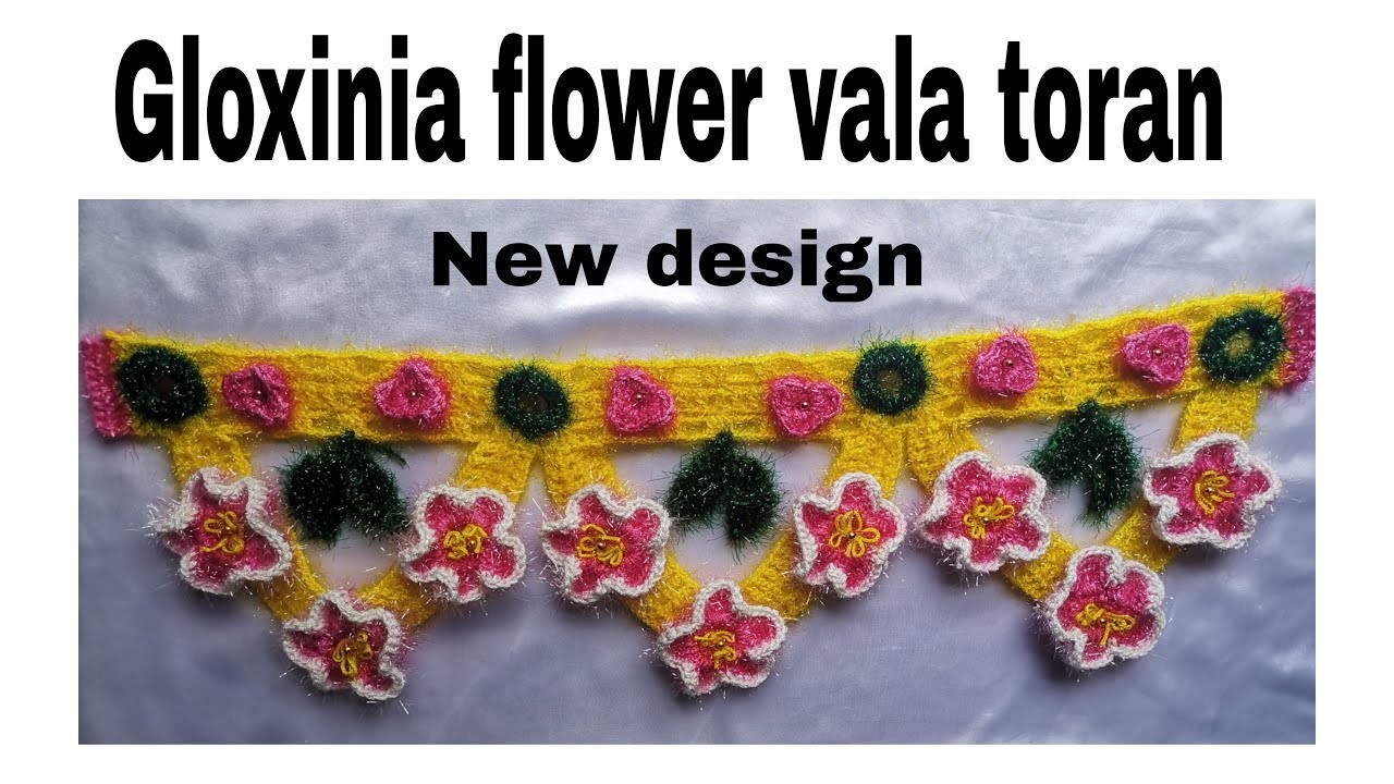 Crochet se banaye gloxinia flower vala toran new design 2021