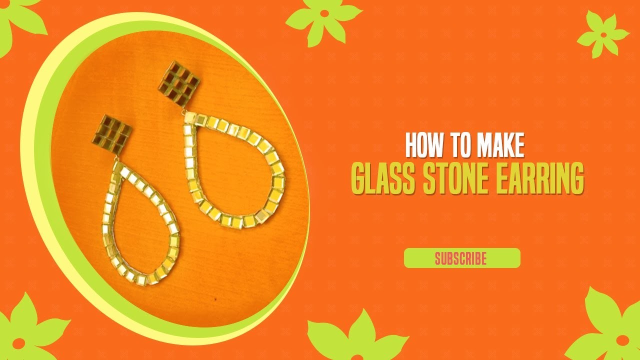 DIY - how to make Trendy Glass Stone Earring at home