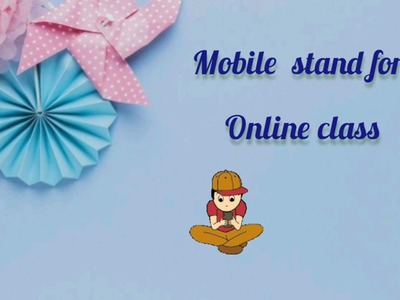 Mobile stand for online class????