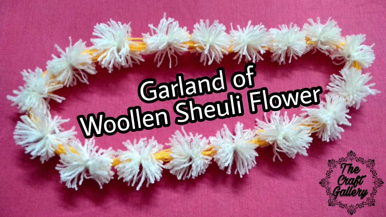 Easiest Way To Make Garland By Wool ||শিউলি ফুলের মালা || The Craft Gallery