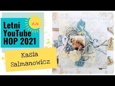 Letni YouTube HOP 2021 - Kasia Salmanowicz