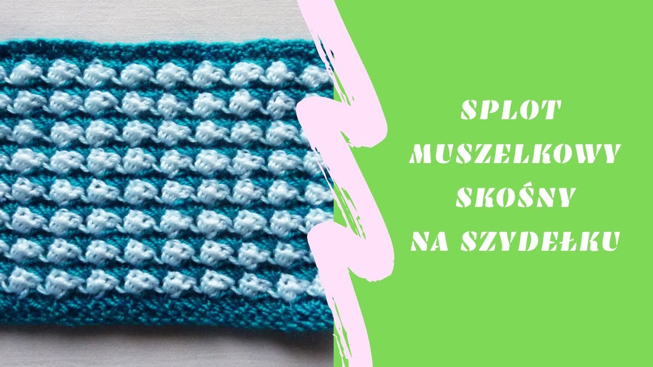 Splot muszelkowy skośny na szydełku