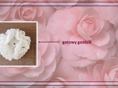 #Szydełko​​​ - motywy dekoracyjne. Kwiat: goździk. #Crochet - decorative motifs. Flower: carnation.