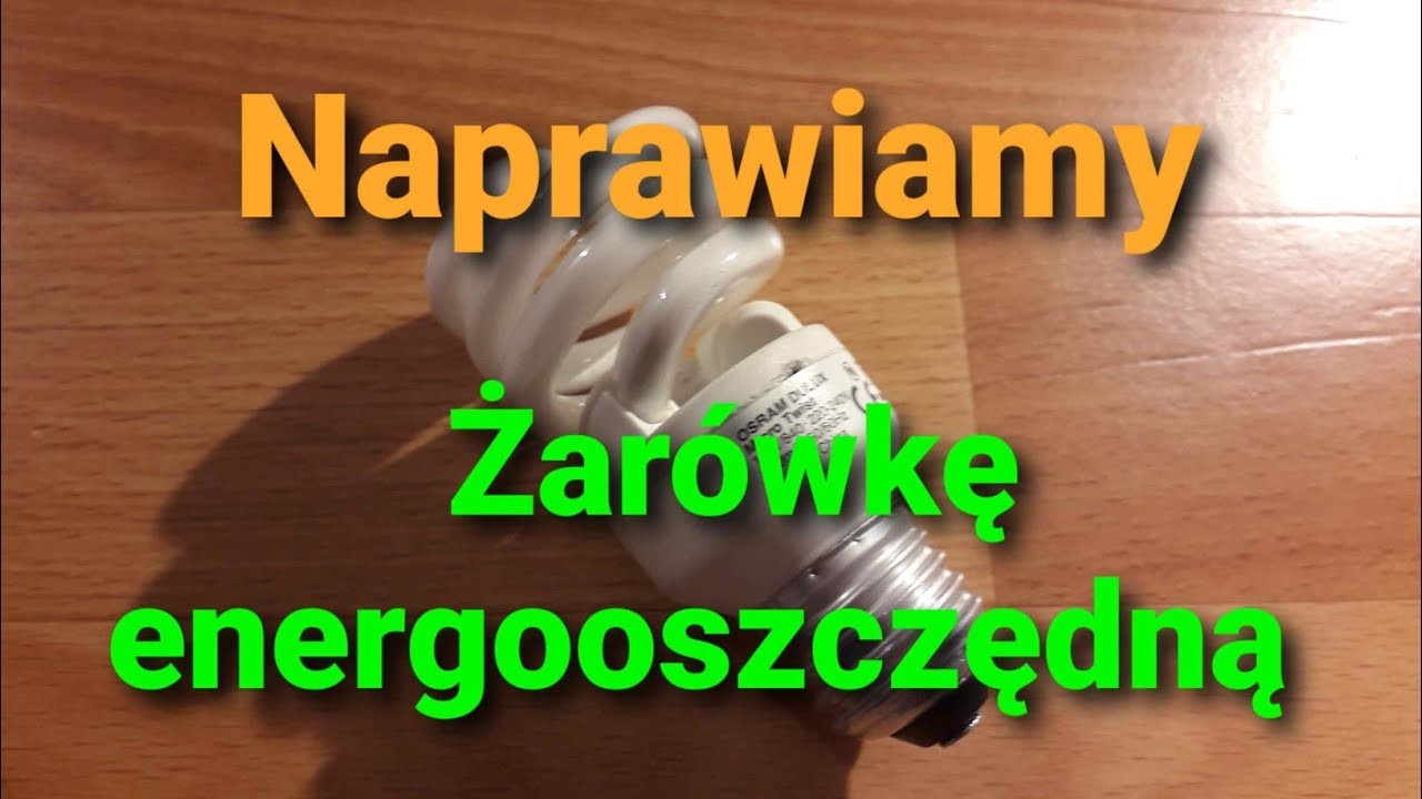 Naprawa żarówki energooszczędnej. Uszkodzenie było dość nietypowe