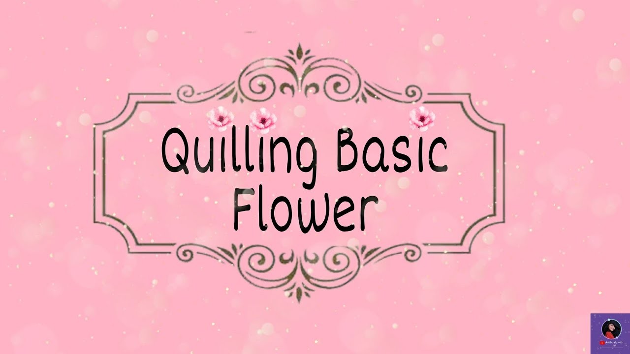 Quilling Basic Flower | Quilling Art | Art&CraftwithSai|