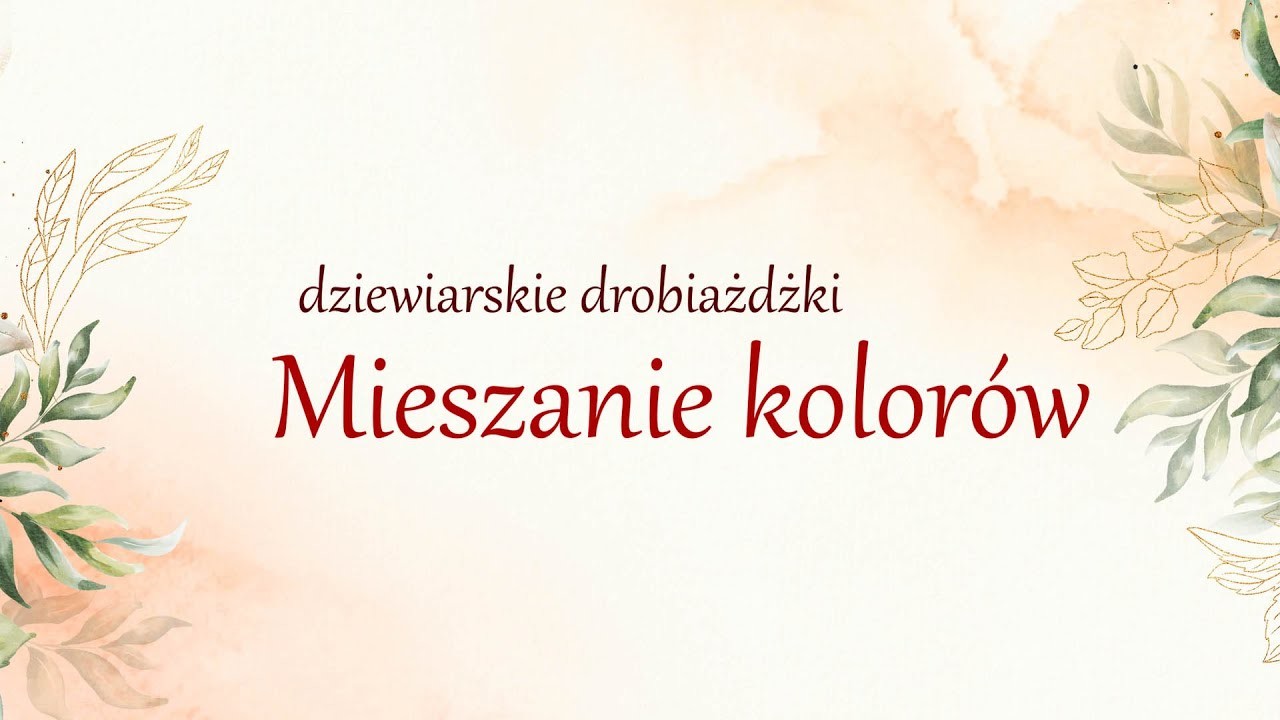 Mieszanie kolorów - dziewiarskie drobiażdżkI