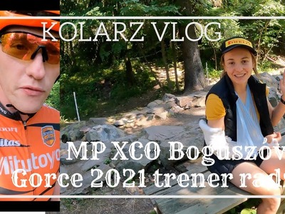 Pełna runda Mistrzostwa Polski MTB XCO 2021 Boguszów-Gorce z Mitutoyo AZS Wratislavia - trener radzi