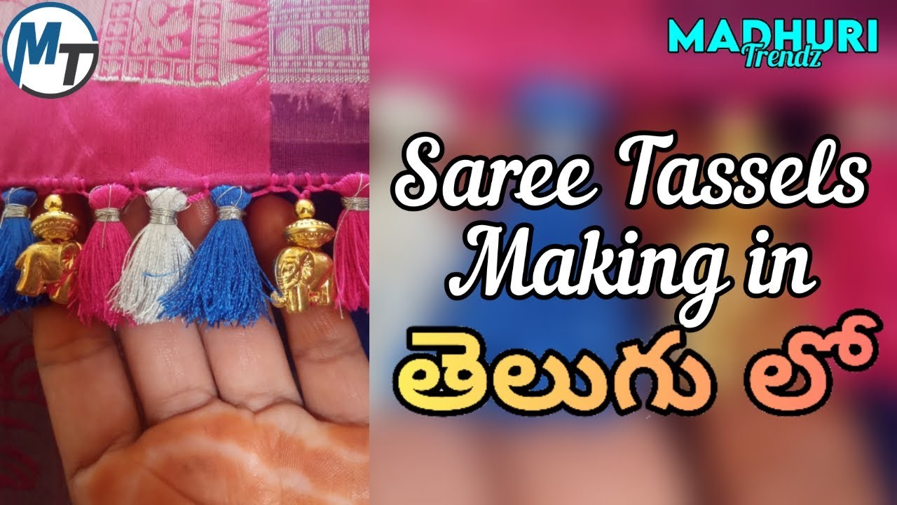 Saree Tassels in Telugu || #kuchu #Tassels || Madhuri Trendz  | #madhuritrendz