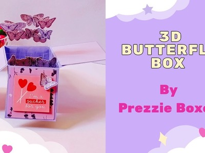 3D BUTTERFLY BOX #prezzieboxes #cardideas