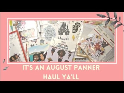 It's an August Planner Haul Ya'll
