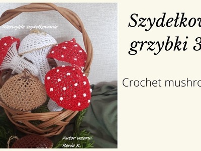 Muchomorek, grzybek szydełko 10 cm. Autor wzoru.Author Renia K .Flybane.mushroom crochet tutorial.