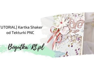 [TUTORIAL] Kartka Shaker od Tekturki PNC