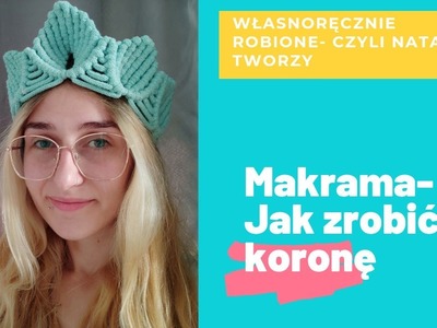 Makrama.macrame- jak zrobić koronę