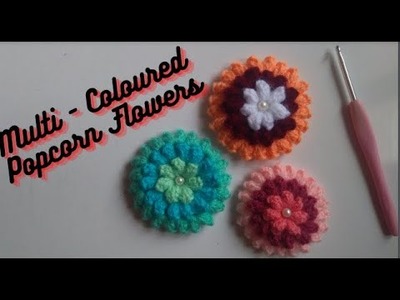 Class 30 : 3D Popcorn Flowers | How to crochet Popcorn Flower | Crochet Popcorn Flowers