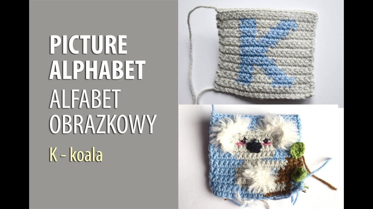 CROCHET PICTURE ALPHABET letter k - koala | ALFABET OBRAZKOWY - litera K