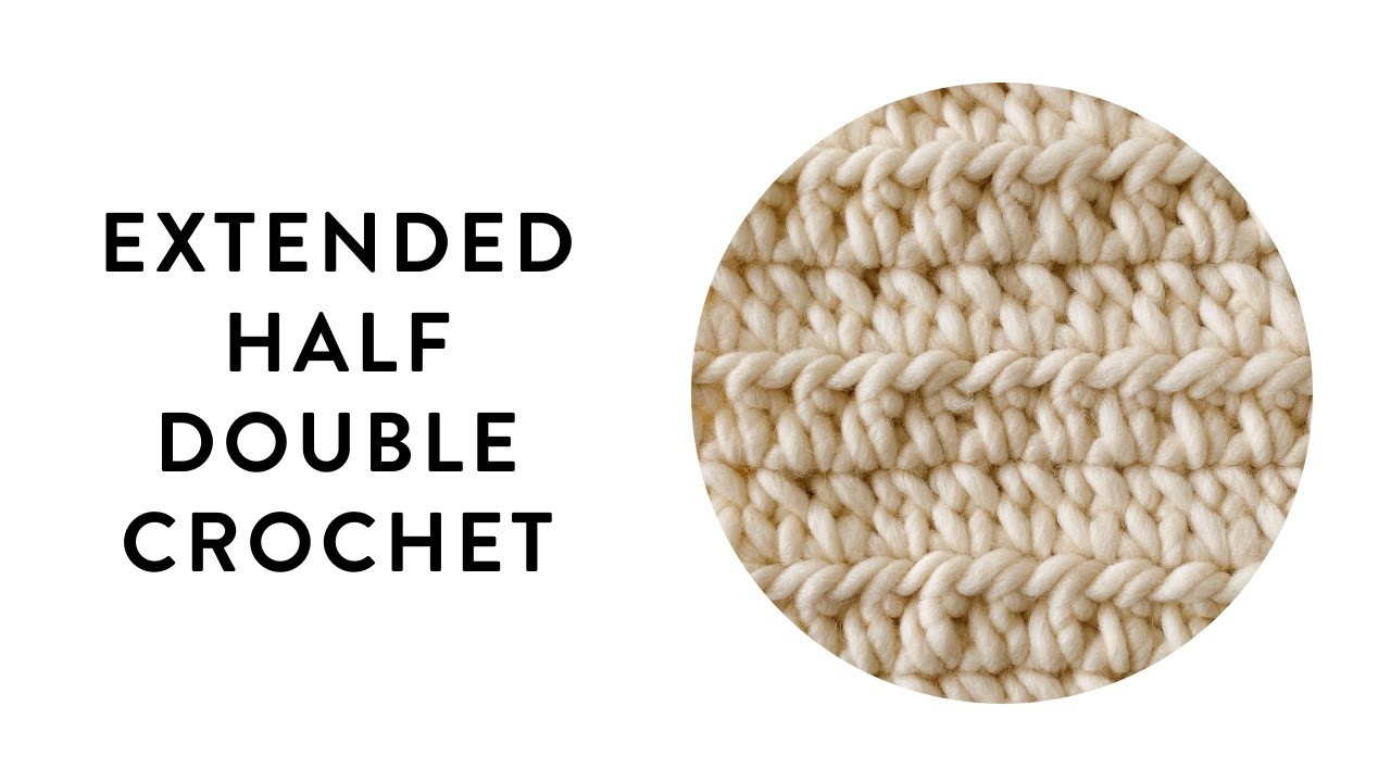 Extended Half Double Crochet