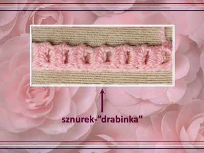 #Szydełko​​​ - motywy dekoracyjne. Taśma "drabinka". #Crochet - decorative motifs. Tape "ladder".