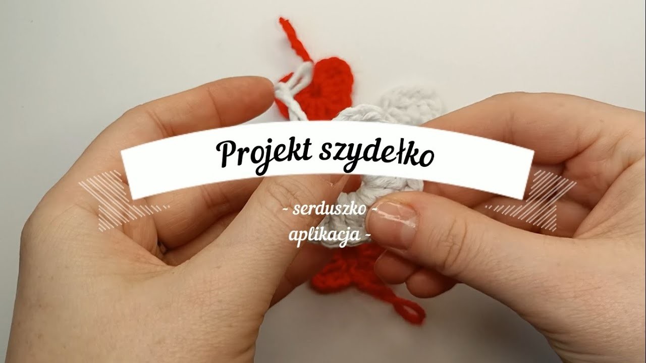 Projekt szydełko - Serduszko (aplikacja)