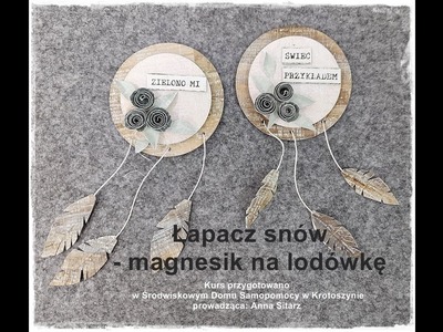 DIY- Jak zrobić magnes na lodówkę w formie łapacza snów