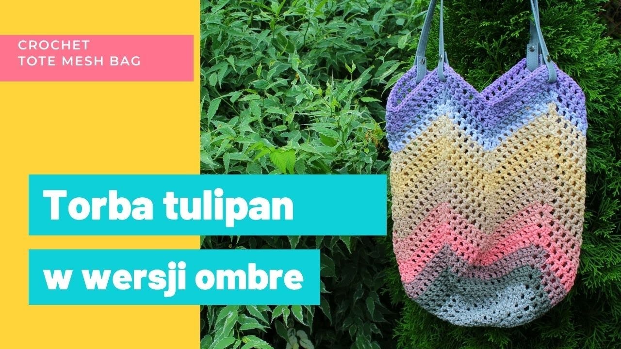 Crochet tote, mesh, market tulip bag. Torebka tulipan na szydełku w wersji ombre.