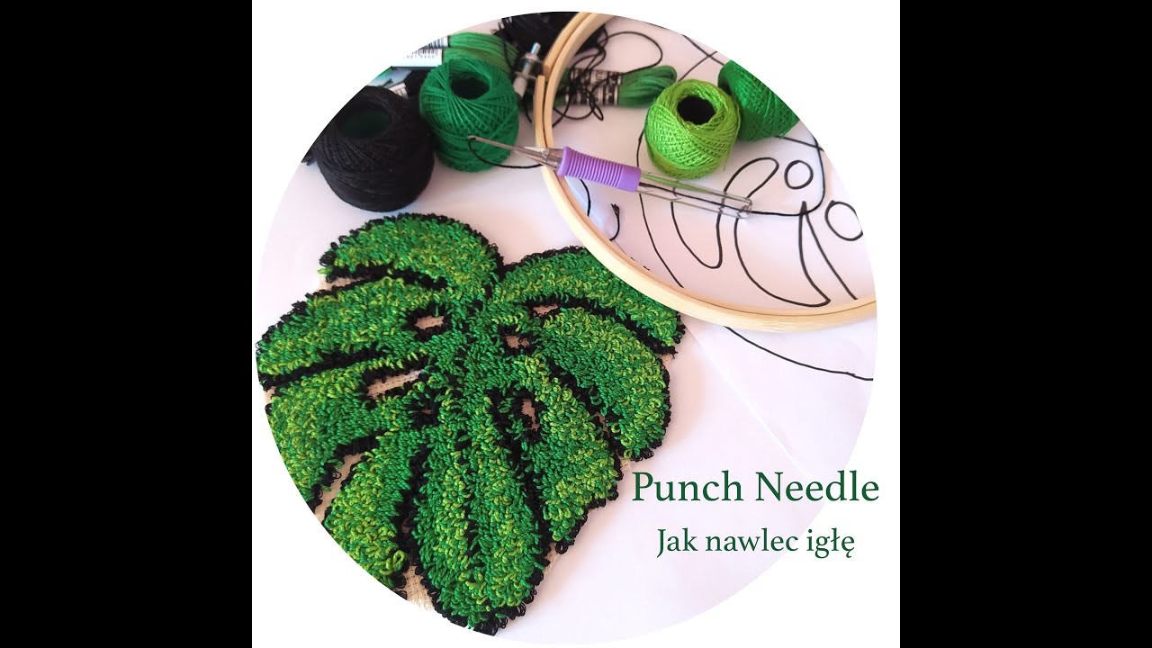 Punch Needle  - jak nawlec igłę i rozpocząć haft