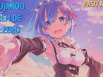 Dibujando a Rem de la serie Re:ZERO paso a paso ????