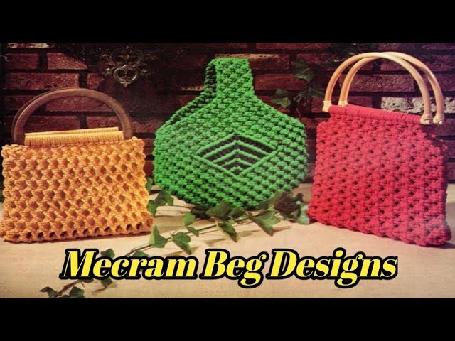 Mecrame Beg Design