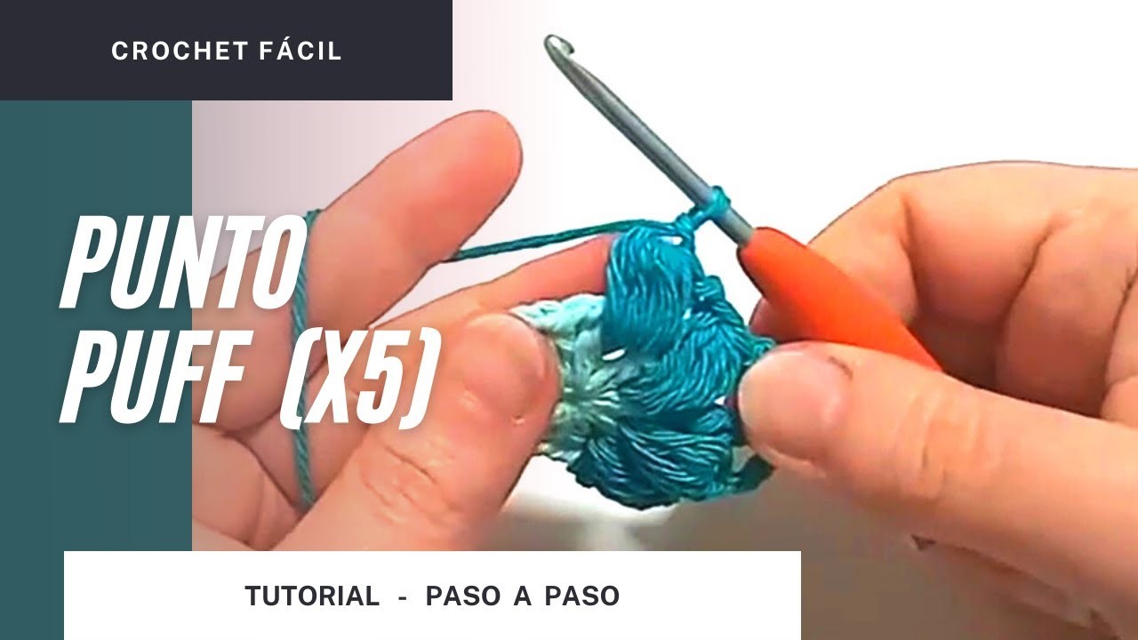 CROCHET FÁCIL - Punto Puff (x 5)