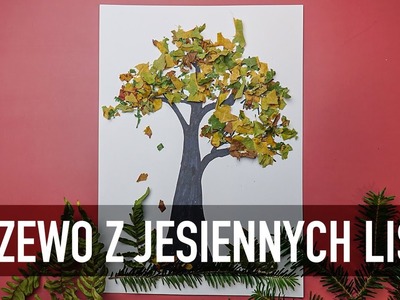 DRZEWO Z JESIENNYCH LIŚCI