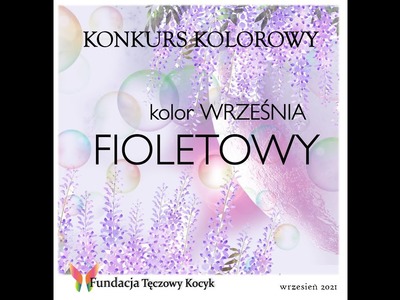 Fundacja Tęczowy Kocyk Konkurs Kolorowy Wrzesień 2021