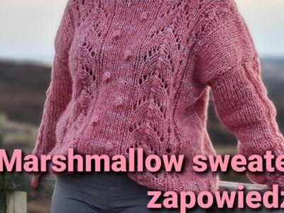 Marshmallow sweater- zapowiedź #knitanki #druty #sweater #knitting