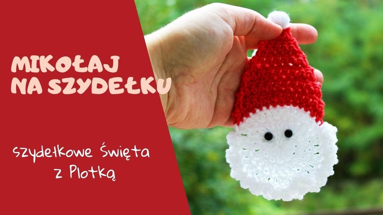 Crochet Santa ornament, Christmas decoration. Świąteczne dekoracje na szydełku, Mikołaj.