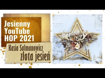 Jesienny YouTube HOP 2021 - Kasia Salmanowicz. Artistiko
