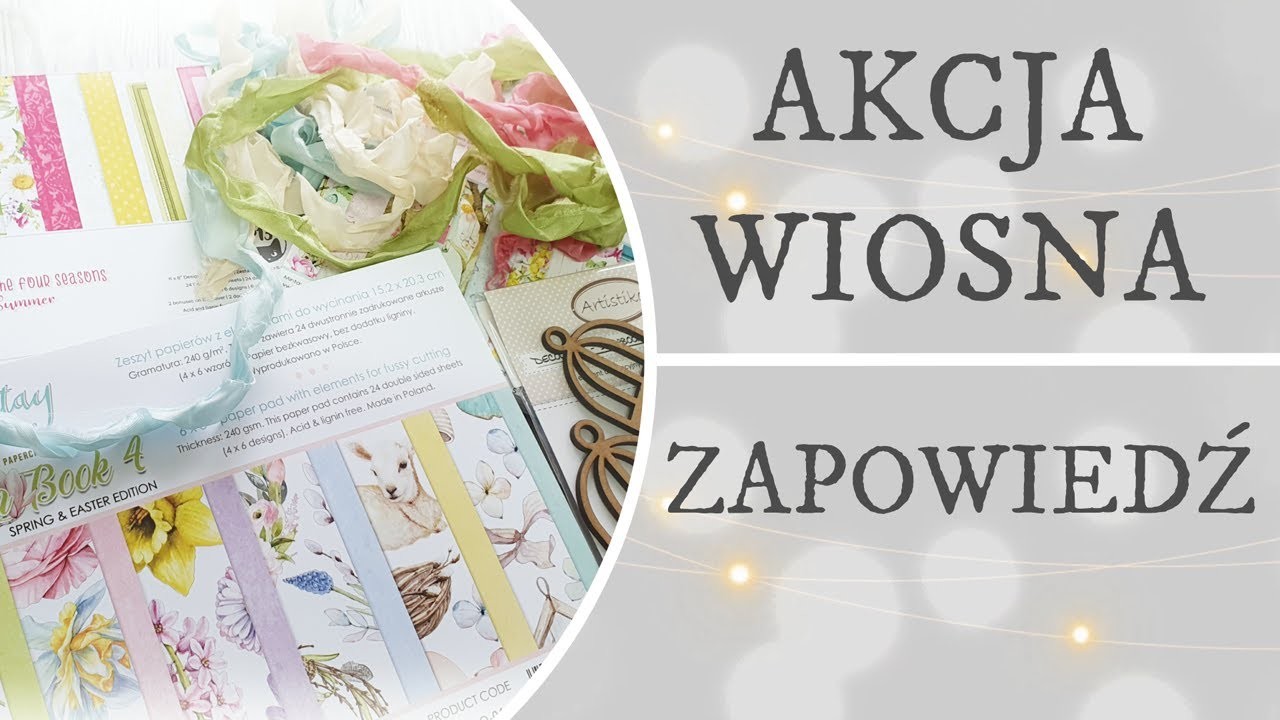 Akcja wiosna. Wspólne scrapowanie. Zapowiedź. SCRAPBOOKING.