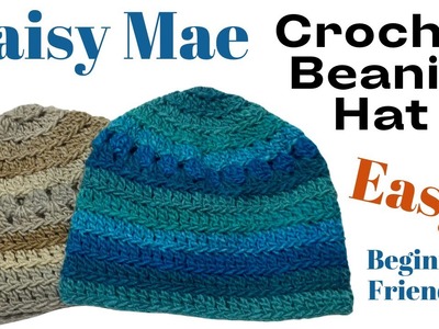 Daisy Mae Crochet Beanie Hat Tutorial