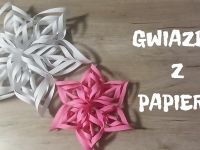 Gwiazda z papieru | Jak zrobić ? | Paper star | How to make ? | Zrób to sam
