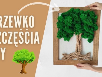 Jak stworzyć drzewko szczęścia? - obraz z mchu DIY