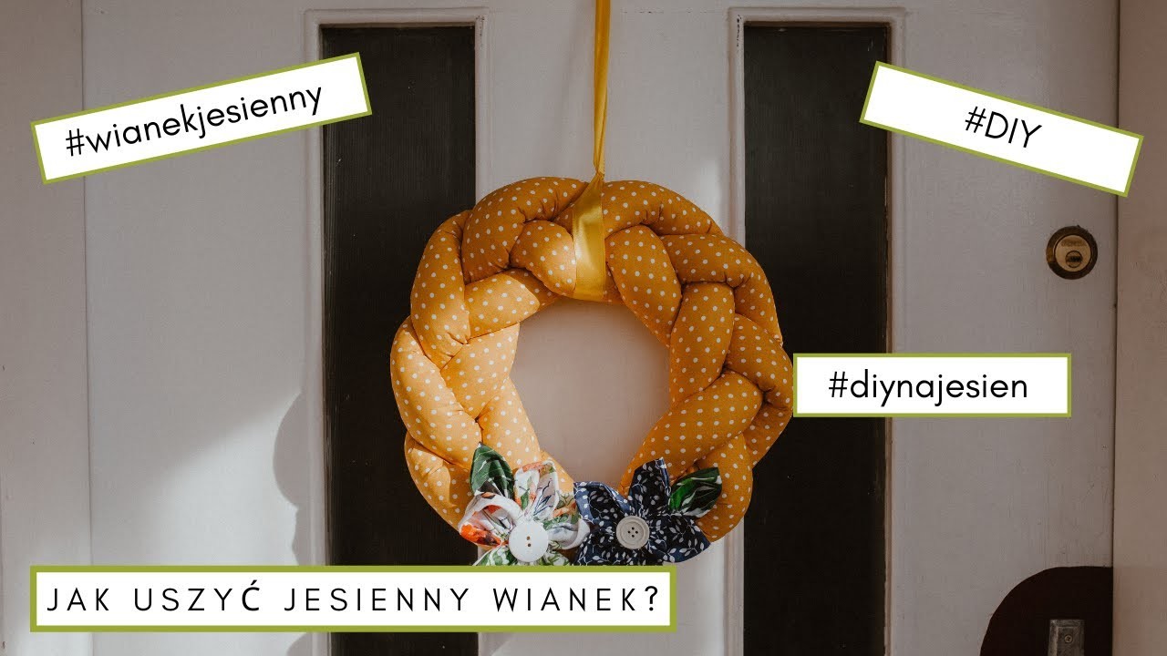 Jak uszyć wianek jesienny na drzwi? || #DIY || Jesień 2021