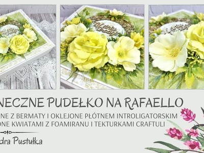 Słoneczne pudełko na Rafaello