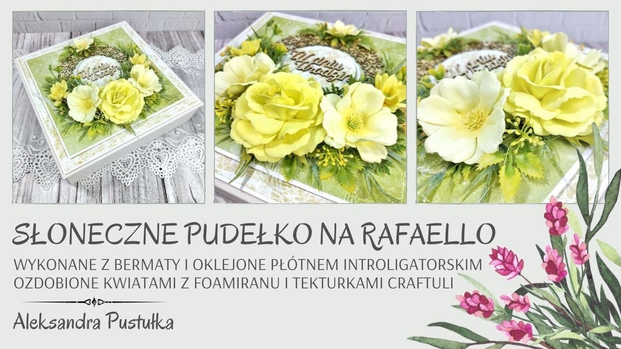 Słoneczne pudełko na Rafaello