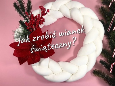 Jak wykonać wianek świąteczny ?